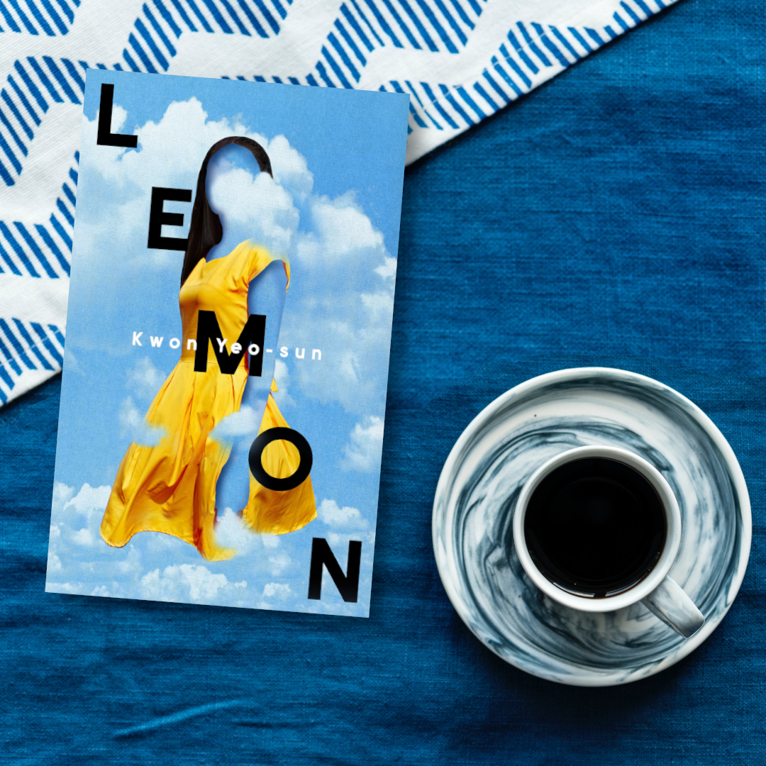 Win One of Ten Hardback Copies of Lemon by Kwon Yeo-sun