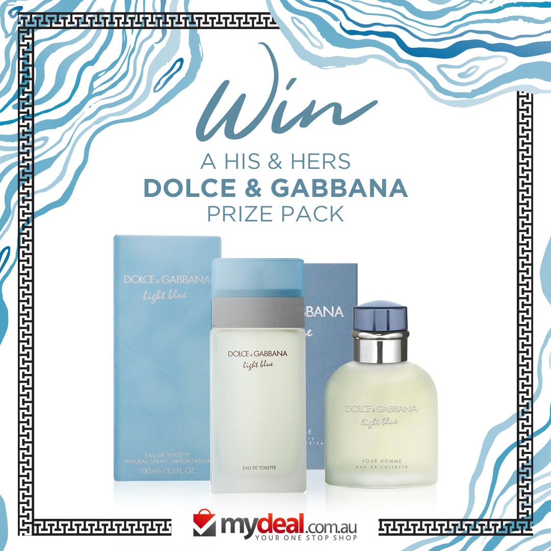 MyDeal WIN 'HIS AND HERS' DOLCE & GABANNA PRIZE PACK