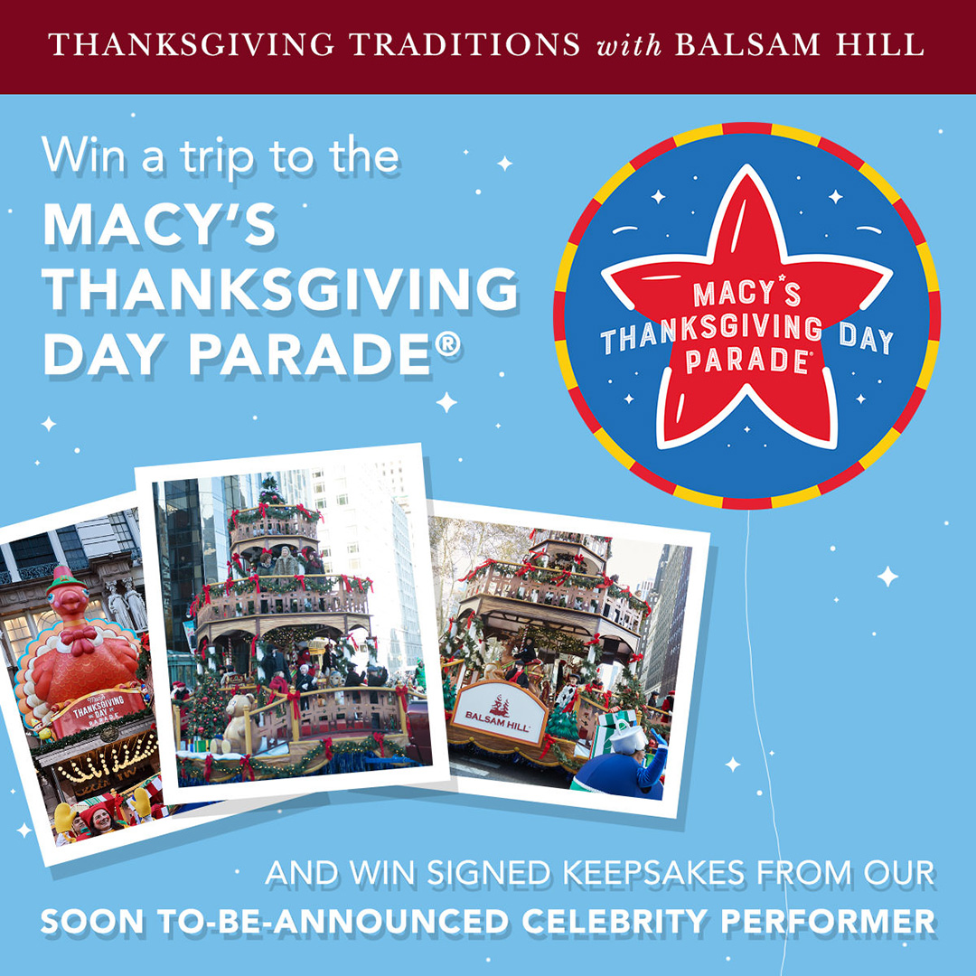 Thanksgiving Traditions with Balsam Hill: Win a Trip to Macy's Thanksgivings Day Parade