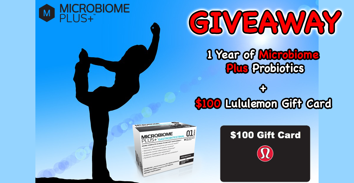 1 Year of Microbiome Plus+ Probiotics Plus $100 Lululemon Gift Card - $500 Value